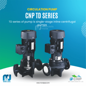 CNP TD Series - jual pompa industri Jakarta, Moro Jaya Teknik