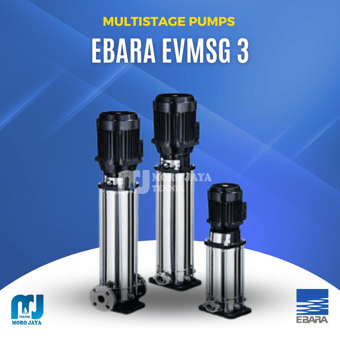 Ebara EVMSG 3 Ebara EVMSG 3 - jual pompa industri Jakarta, Moro Jaya Teknik
