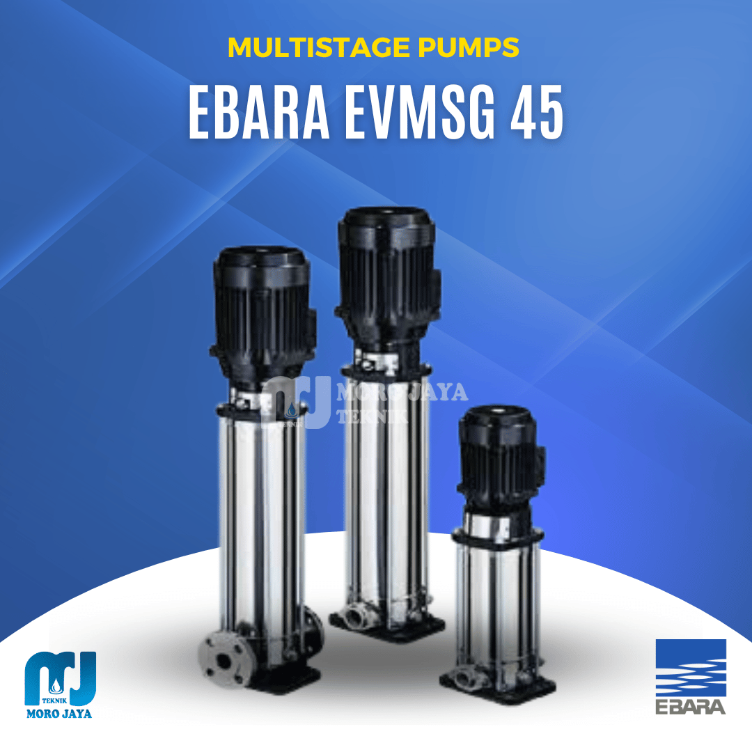 Ebara EVMSG 45 Ebara EVMSG 45 - jual pompa industri Jakarta, Moro Jaya Teknik