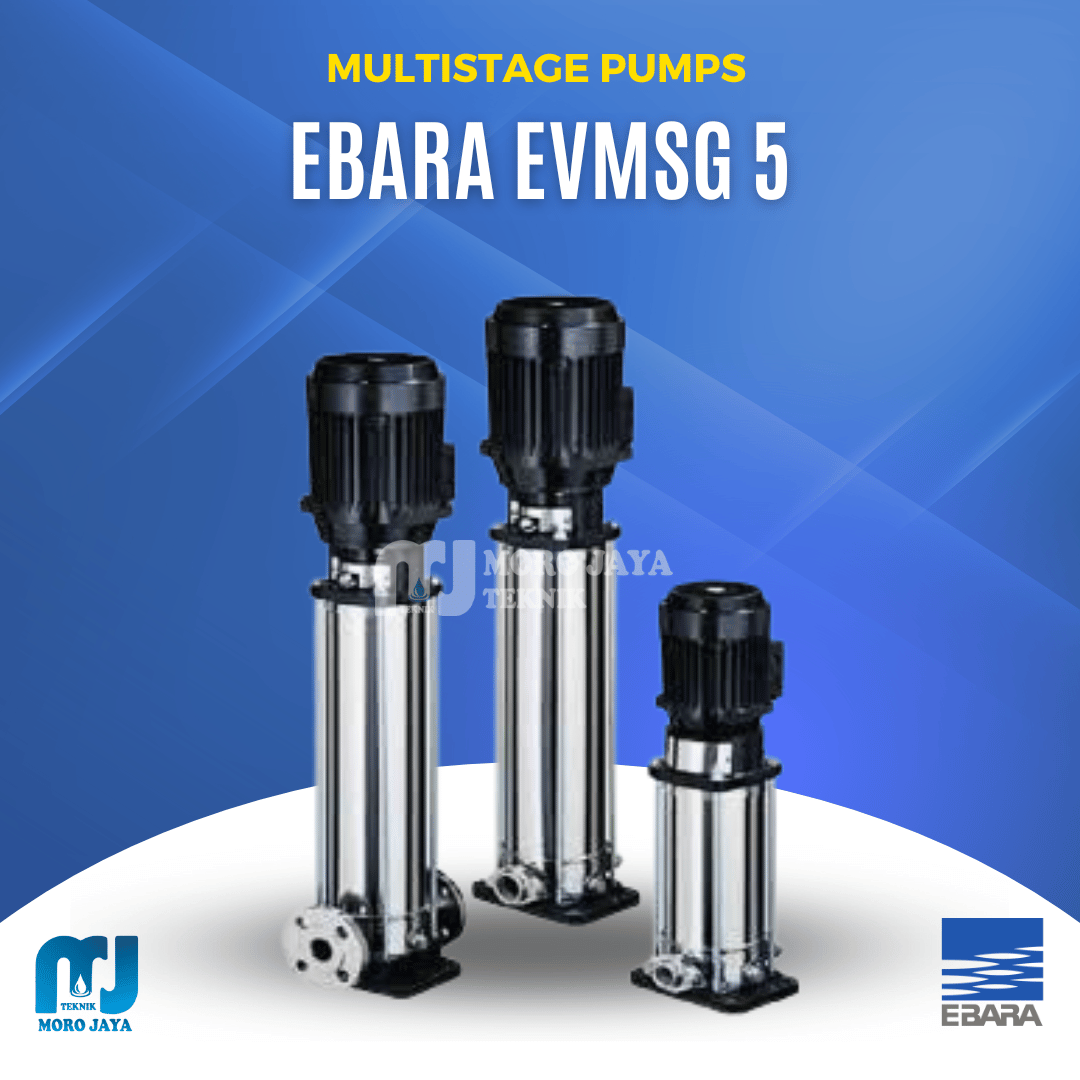 Ebara EVMSG 5 Ebara EVMSG 5 - jual pompa industri Jakarta, Moro Jaya Teknik