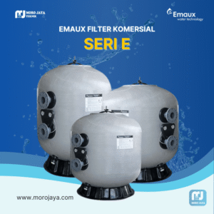 Emaux Filter – Seri E - jual pompa industri Jakarta, Moro Jaya Teknik