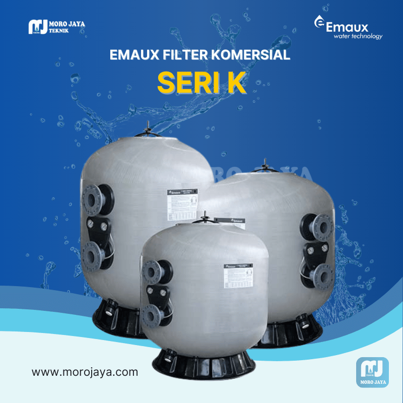 Emaux Filter – Seri K Emaux Filter – Seri K - jual pompa industri Jakarta, Moro Jaya Teknik