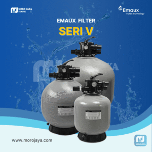 Emaux Filter Seri V - jual pompa industri Jakarta, Moro Jaya Teknik