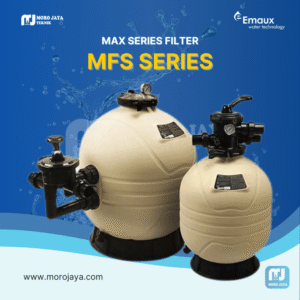 Emaux Filter MFS Series - jual pompa industri Jakarta, Moro Jaya Teknik