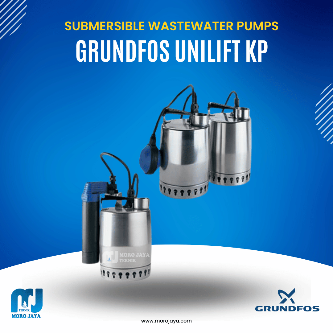 Grundfos UNILIFT KP Grundfos UNILIFT KP - jual pompa industri Jakarta, Moro Jaya Teknik