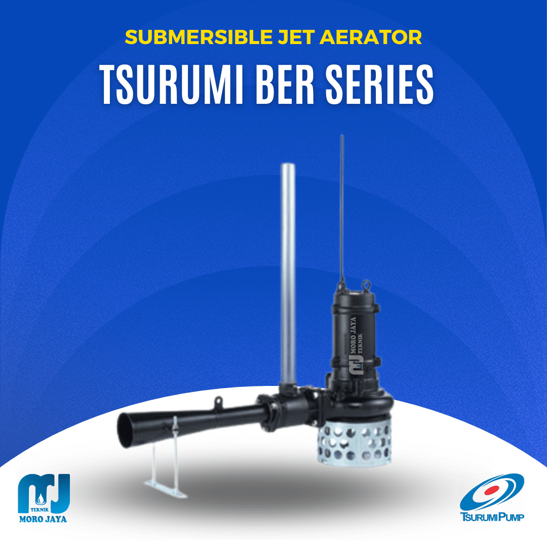 Tsurumi BER Series Tsurumi BER Series - jual pompa industri Jakarta, Moro Jaya Teknik