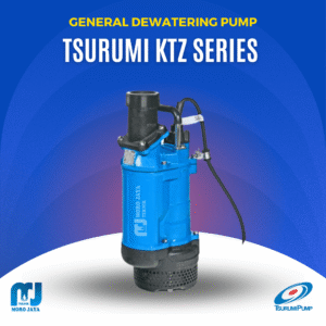 Tsurumi KTZ Series - jual pompa industri Jakarta, Moro Jaya Teknik