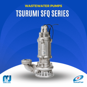 Tsurumi SFQ Series - jual pompa industri Jakarta, Moro Jaya Teknik